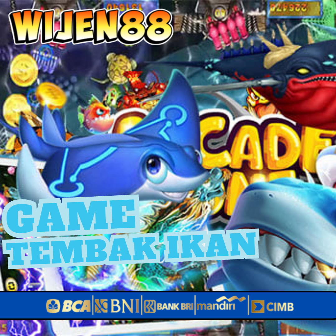 Wijen88 Game Tembak Ikan